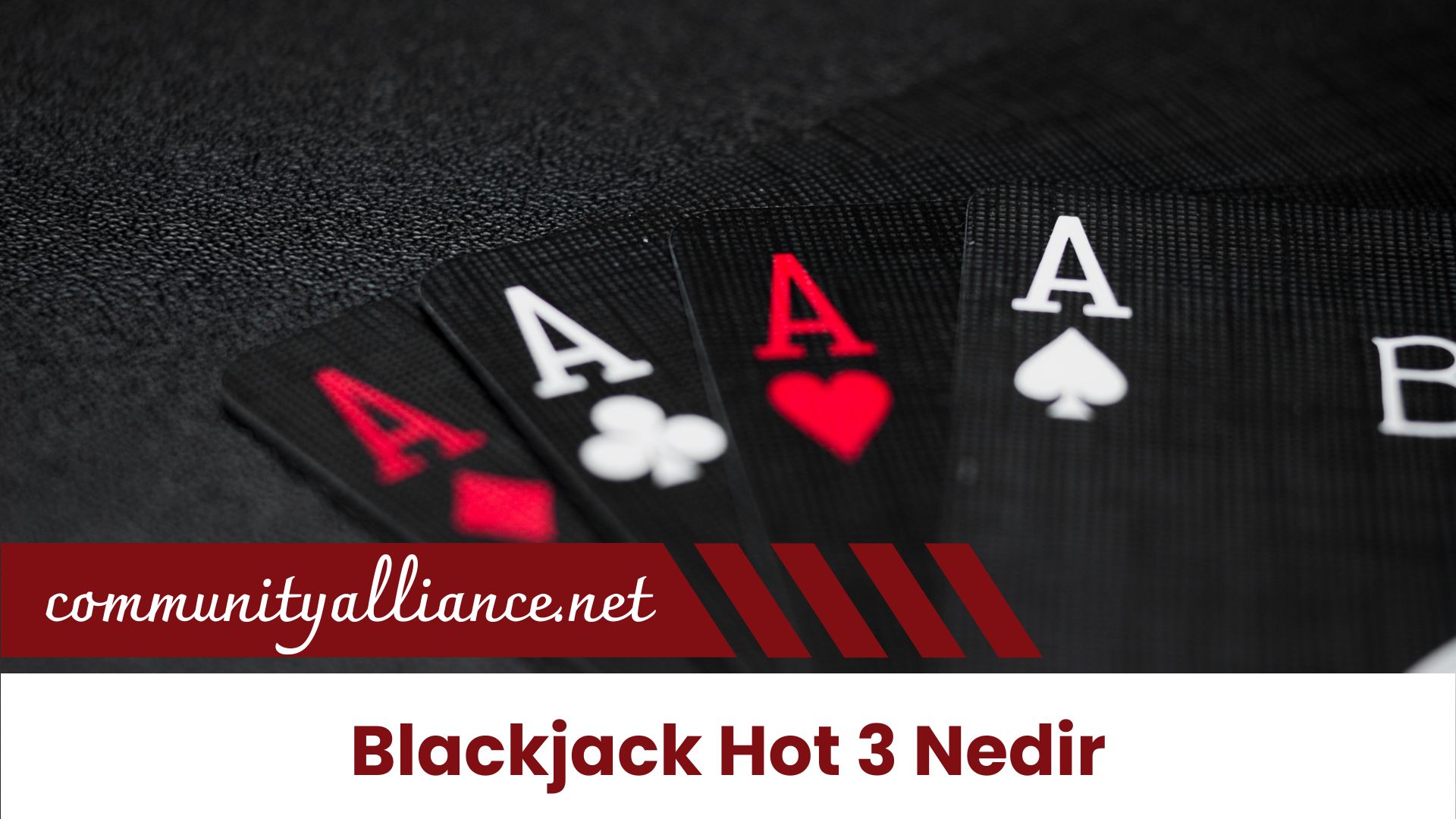 Blackjack Hot 3 Nedir Öğrenin Oyunda Ek Ödeme Alın!